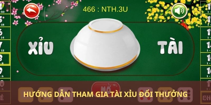 Hướng dẫn quy tắc tham gia Tài Xỉu đổi thưởng dành cho tân binh 