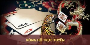 Rồng Hổ Trực Tuyến - Phiên Bản Đổi Thưởng Tạo Nên Sức Nóng