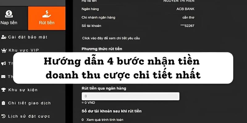 Hướng dẫn 4 bước nhận tiền doanh thu cược chi tiết nhất